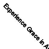 Experience Grace in Abundance: Ten - 0879739738, Johnnette S Benkovic, paperback